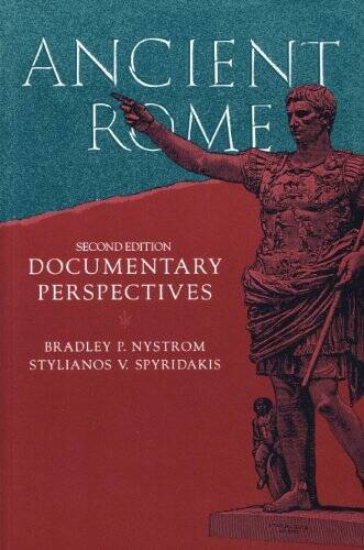 Ancient Rome: Documentary Perspectives – Paperback By Bradley P Nystrom – GOOD