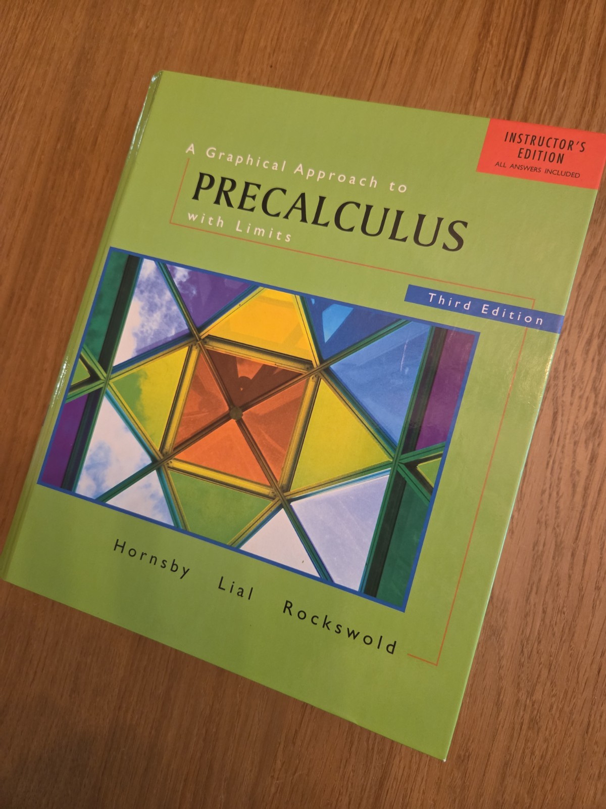 A Graphical Approach to Precalculus with Limits, 3rd Edition, Instructor’s Ed.