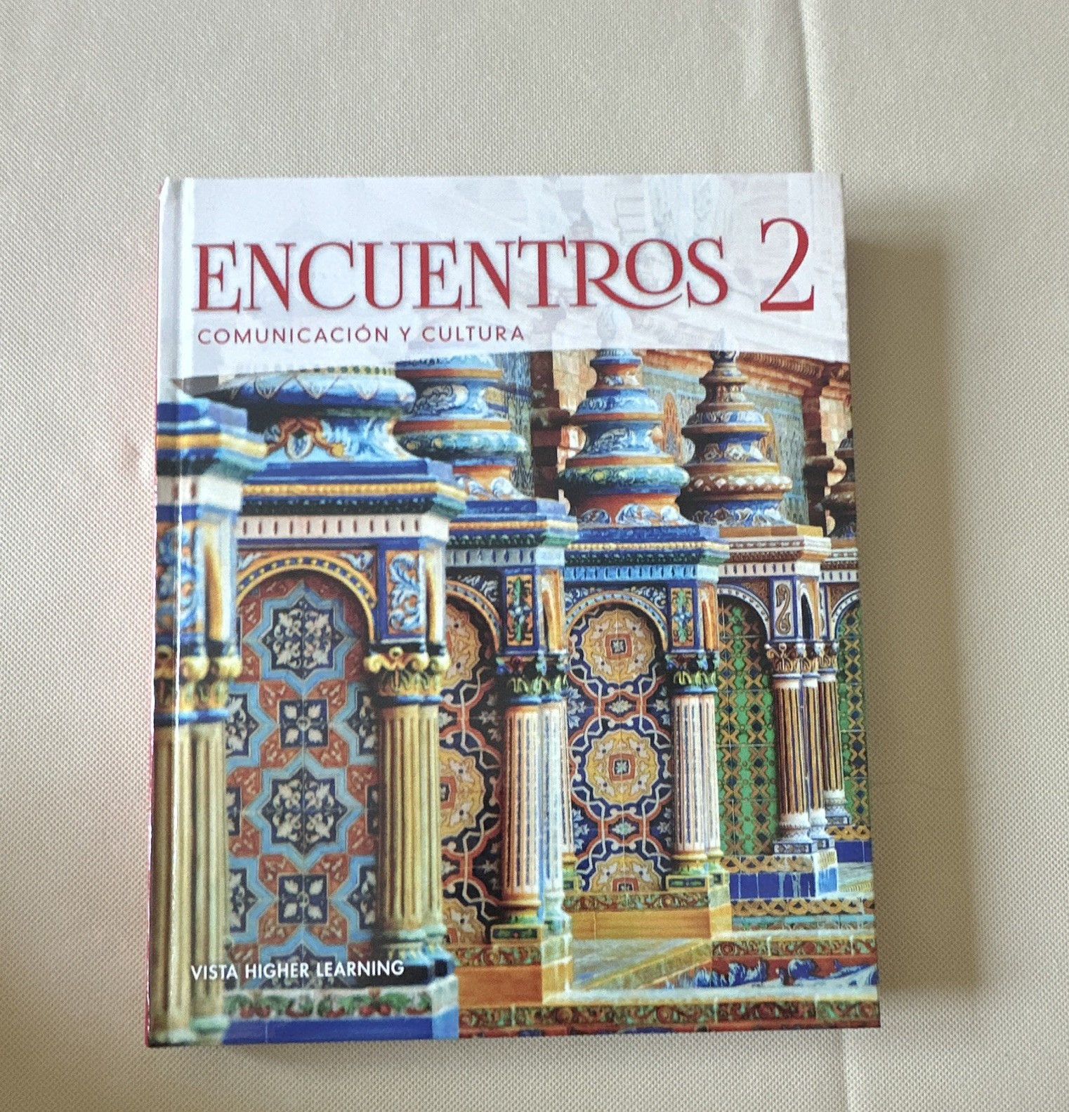 Vista Higher Learning Encuentros 2 Comunicación y Cultura HC Jose A. Blanco