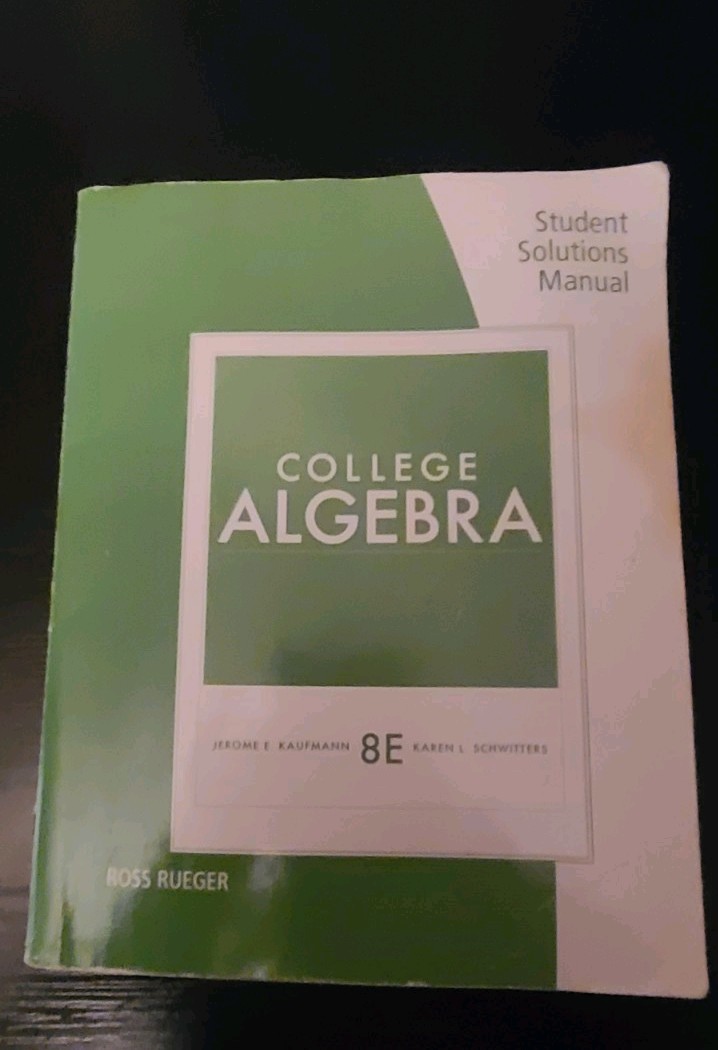 Student Solutions Manual for Kaufmann/Schwitters’ College Algebra, 8th – GOOD