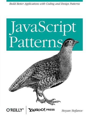 JavaScript Patterns: Build Better Applications with Coding and Des – VERY GOOD