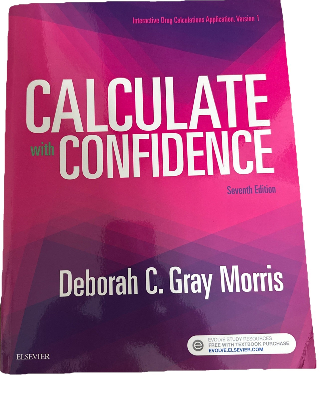 Calculate with Confidence by Deborah C. Gray Morris (2017, Trade Paperback)