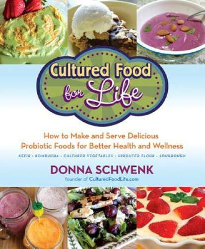 Cultured Food for Life: How to Make and Serve Delicious Probiotic Foods f – GOOD