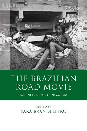 THE BRAZILIAN ROAD MOVIE: JOURNEYS OF (SELF) DISCOVERY By Sara Brandellero Mint