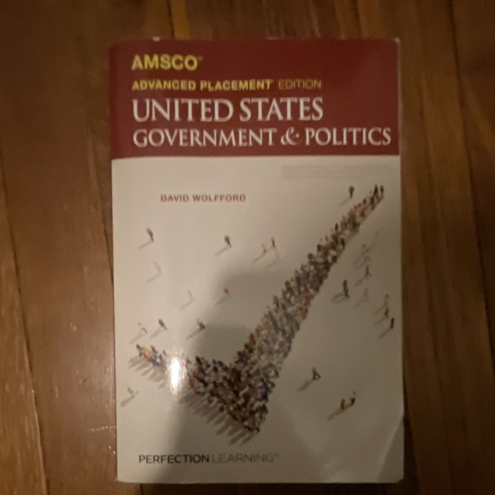 AMSCO AP United States Government & Politics Study Guide by Wolfford