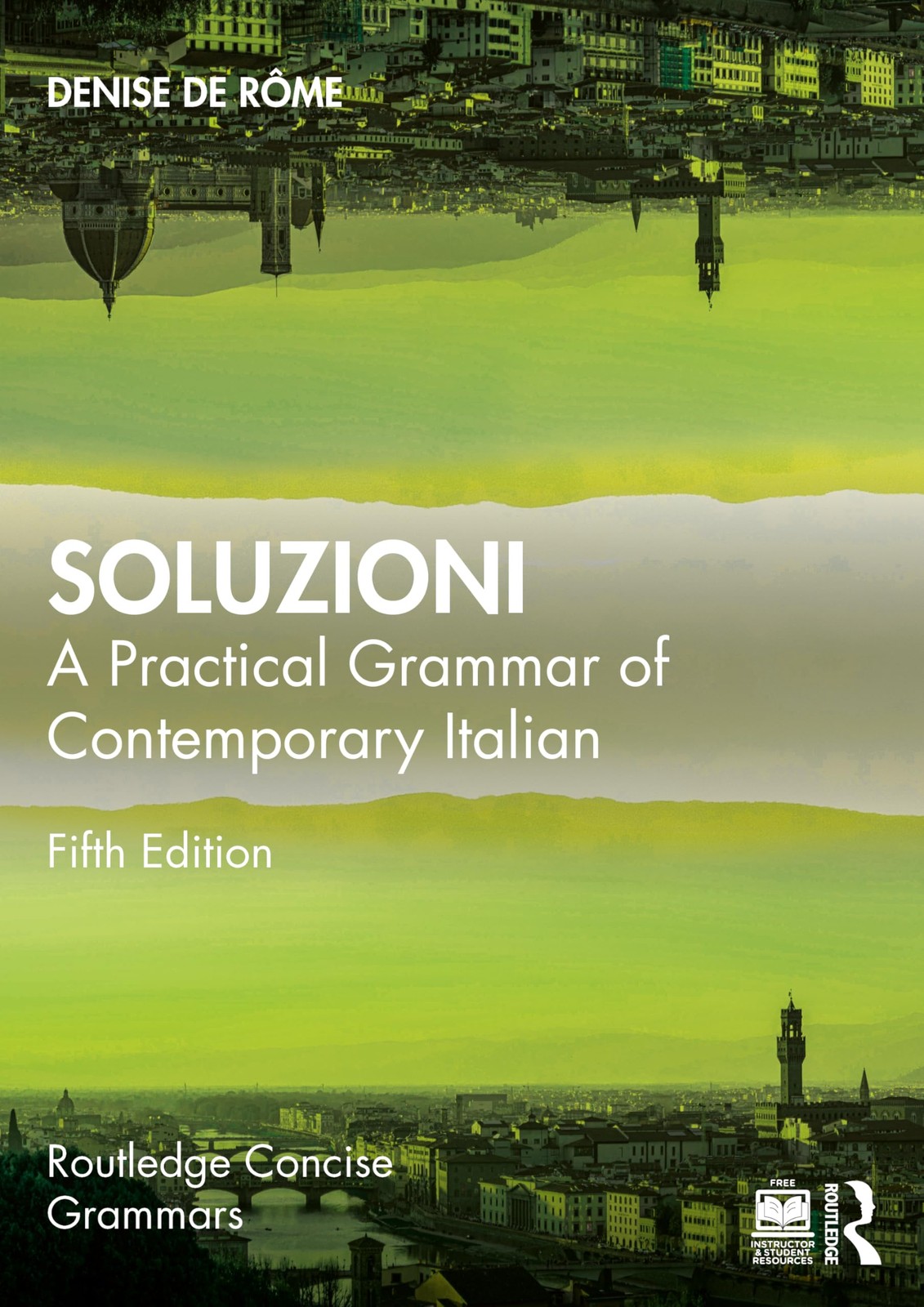 Soluzioni (Routledge Concise Grammars) by Denise De Rome