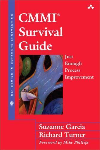 CMMI Survival Guide: Just Enough Process Impro- paperback, Garcia, 9780321422774