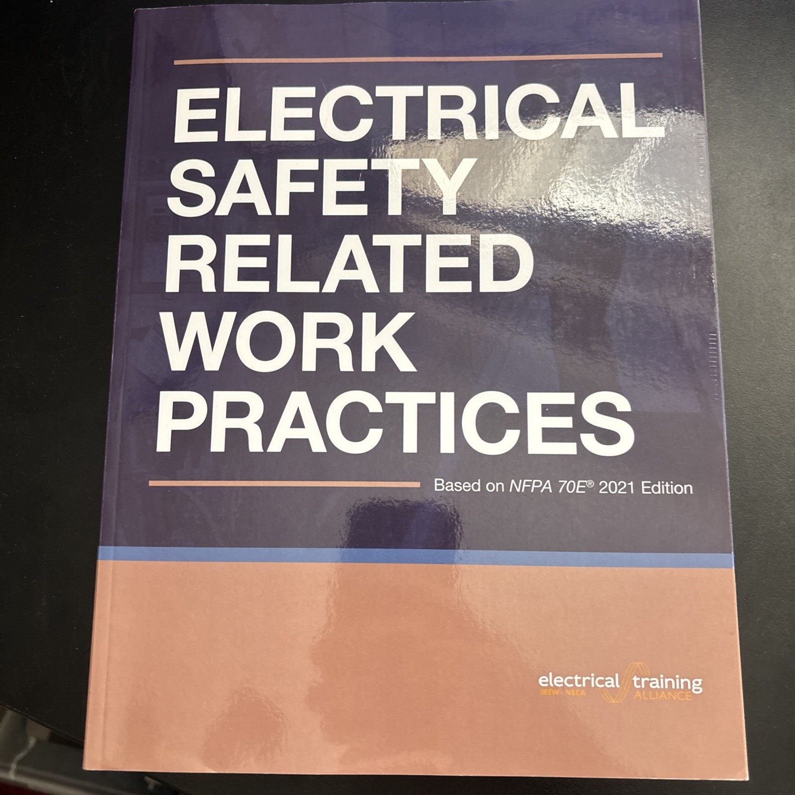 Electrical Safety Related Work Practices Based on NFPA 70E 2021 Edition