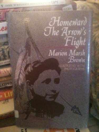 Homeward the Arrow’s – Library Binding, by Brown Marion Marsha – Very Good