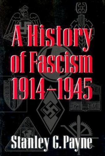 A History of Fascism, 1914–1945, Payne, Stanley G., Very Good Book