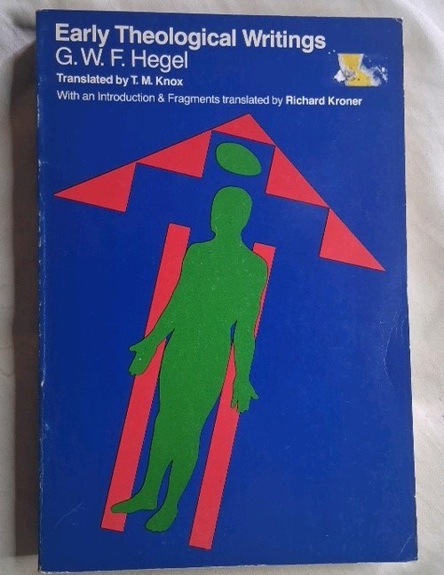 Early Theological Writings G.W.F Hegel 1971 1st Pennsylvania PB Edition T M Knox