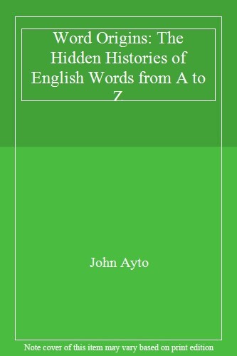Word Origins By John Ayto