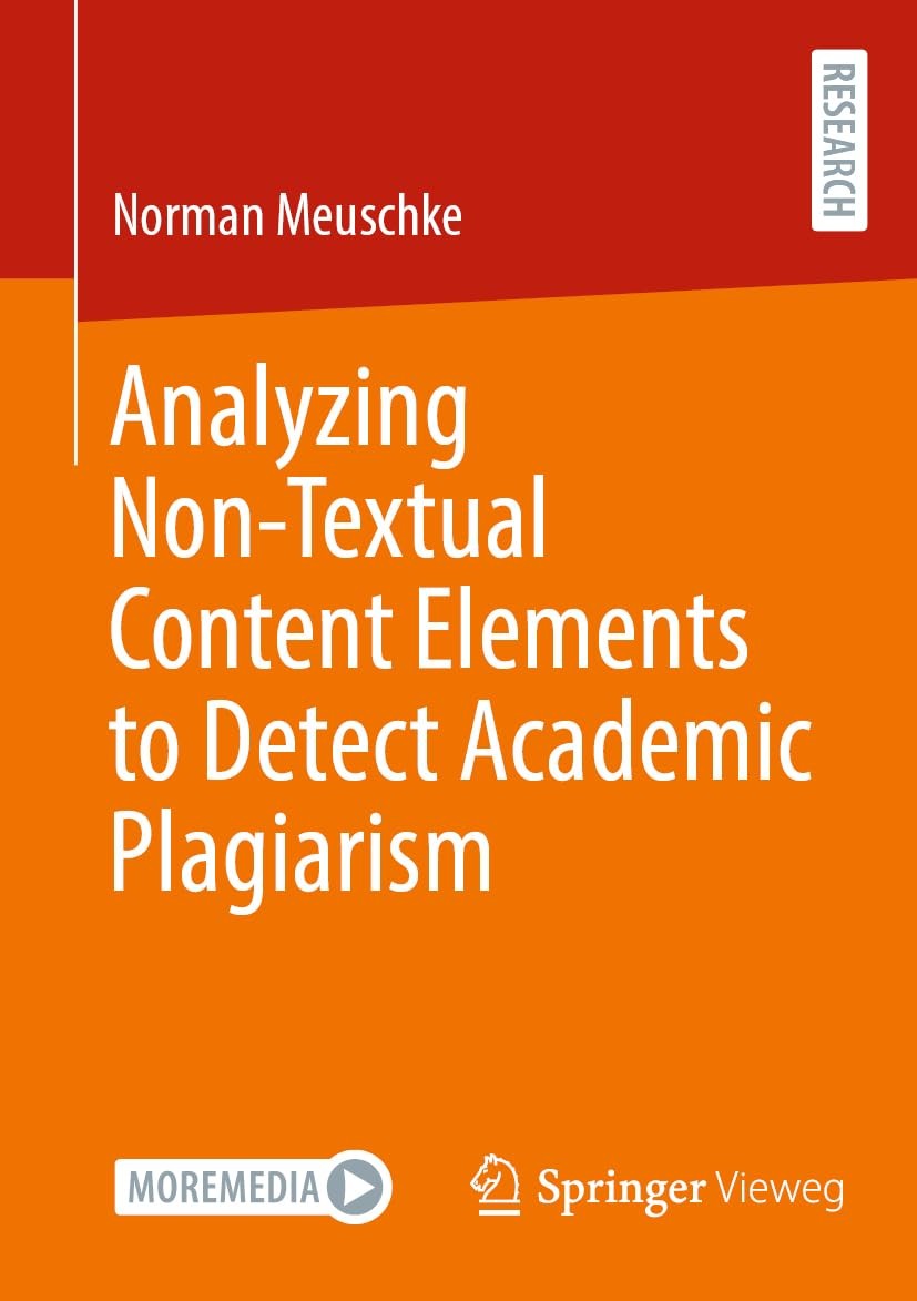 Analyzing Non-Textual Content Elements to Detect Academic Plagiarism by Meuschke