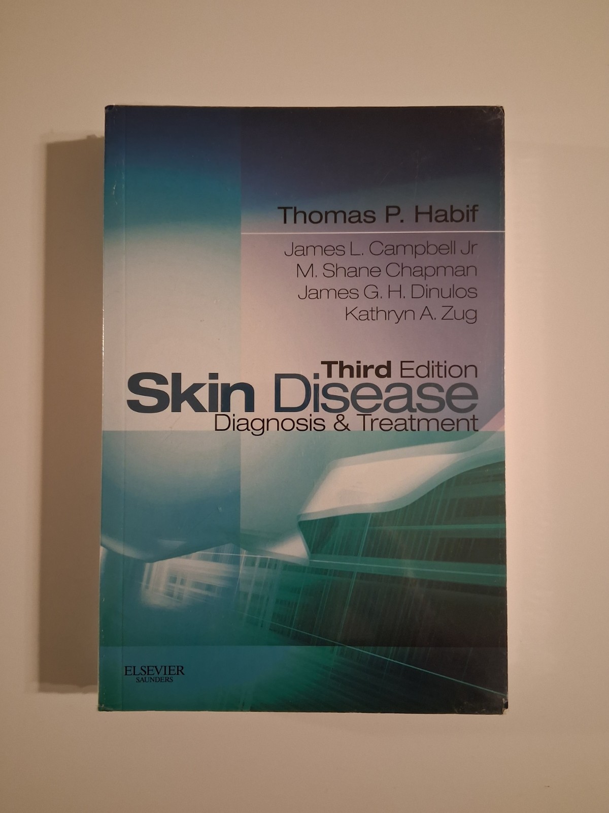 Skin Disease : Diagnosis and Treatment by James L. Campbell Jr., Kathryn A. Zug,