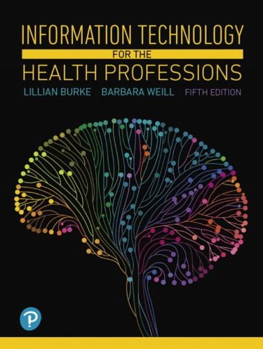 Information Technology for the Healt…, Weill, Barbara