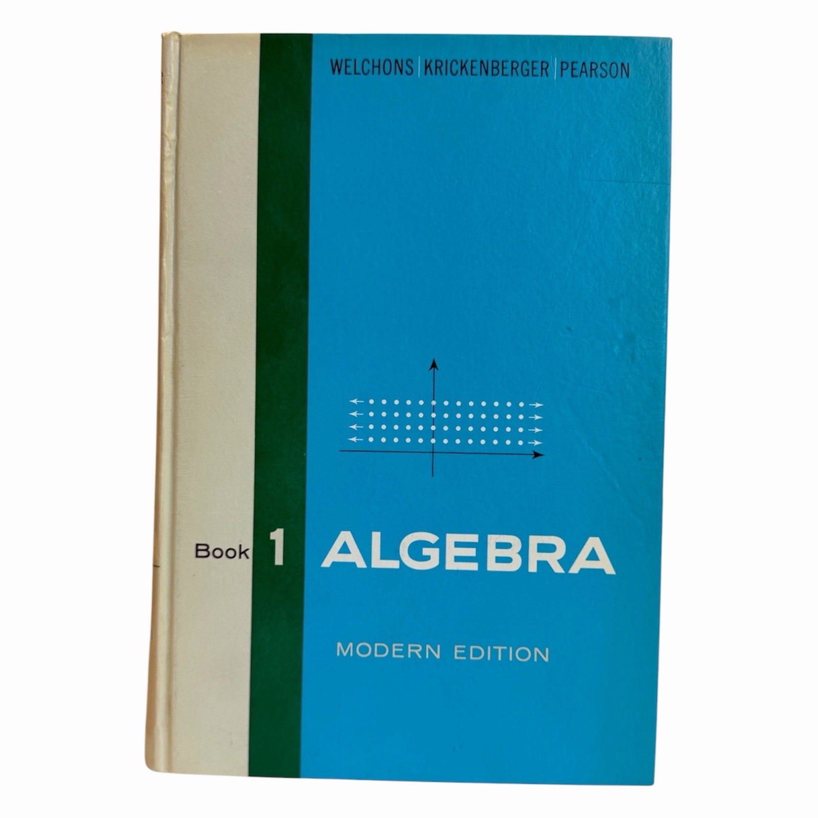 Book 1 Algebra Modern Edition Welchons Krickenberger Pearson 1949 Ginn HC