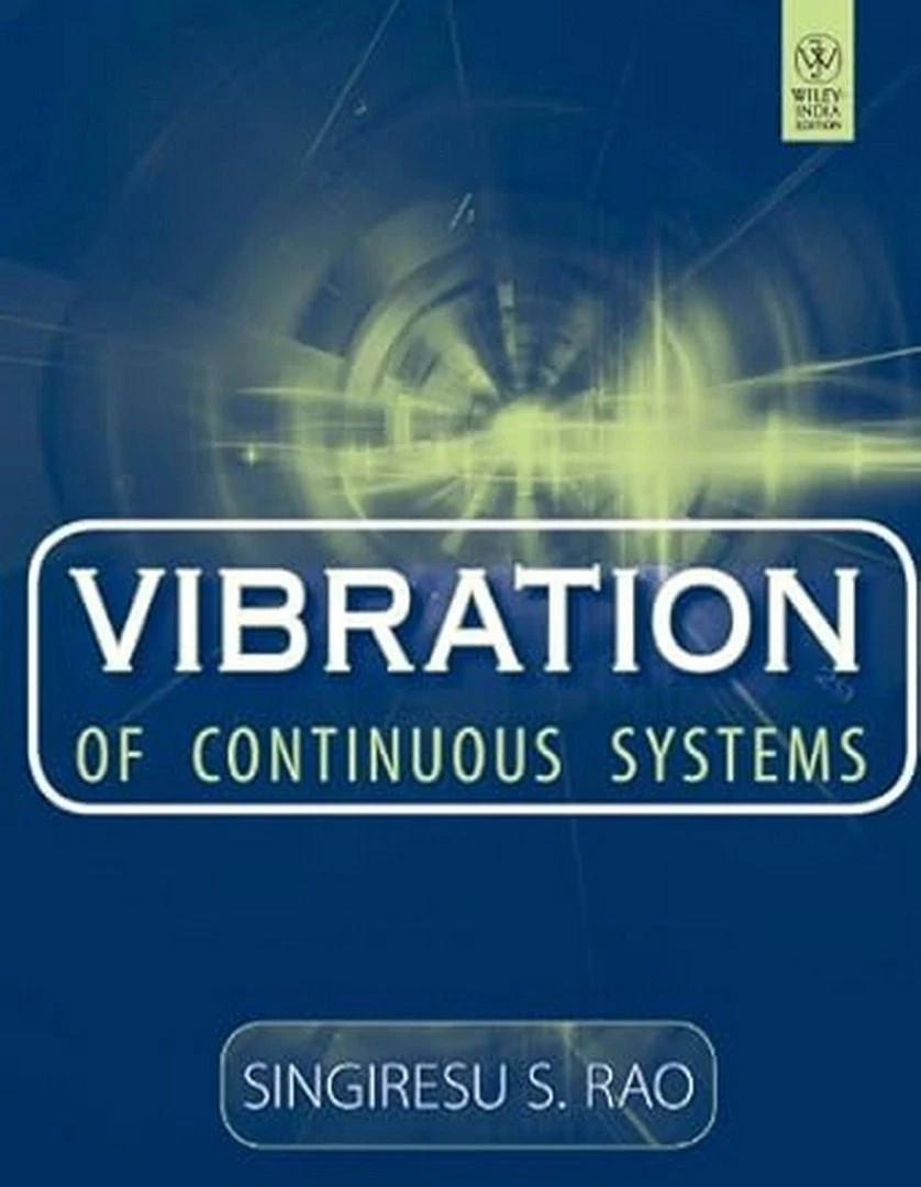 NEW: Vibration Of Continuous System by Singiresu S. Rao – 9788126538522