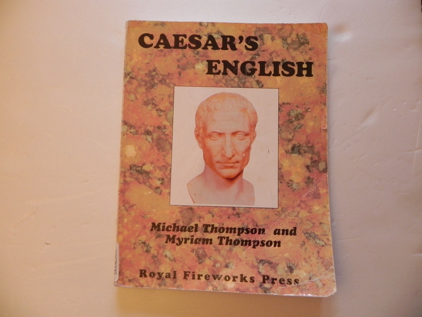 Caesar’s English – Paperback By Michael Thompson – Royal Firewoks Press