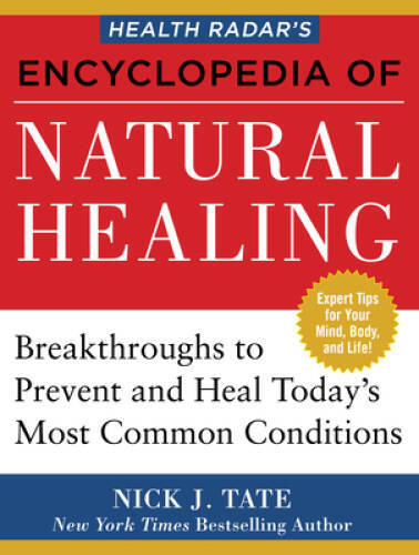 HEALTH RADARâ??S ENCYCLOPEDIA OF NATURAL HEALING: Health Breakthroug – VERY GOOD