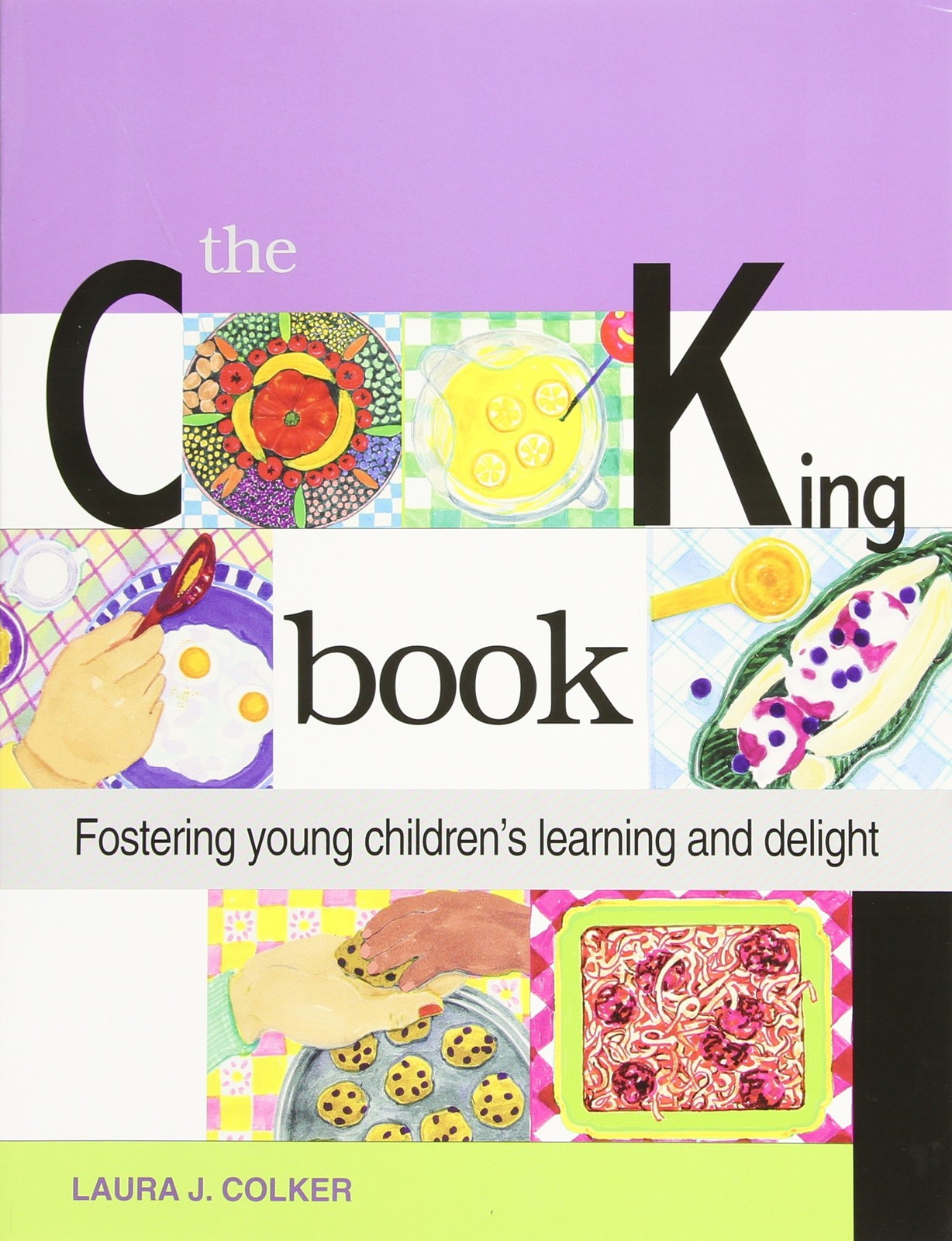 The Cooking Book: Fostering Young Children’s Learning and Delight
