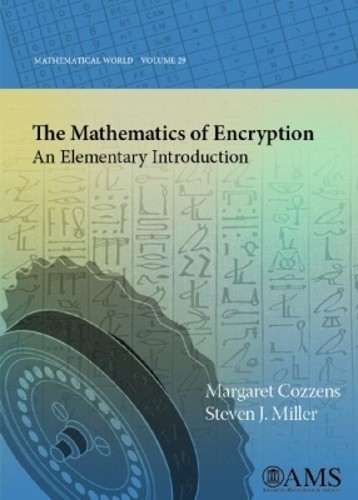 The Mathematics of Encryption by Margaret Cozzens, Steven J. … – 9780821883211