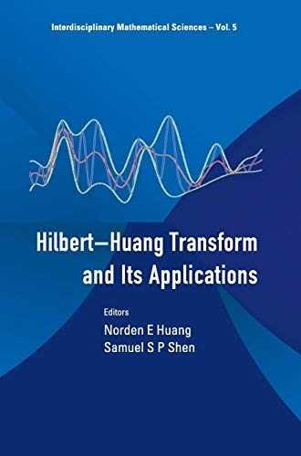 The Hilbert-Huang Transform and Its – Hardcover, by Huang Norden E; – Very Good