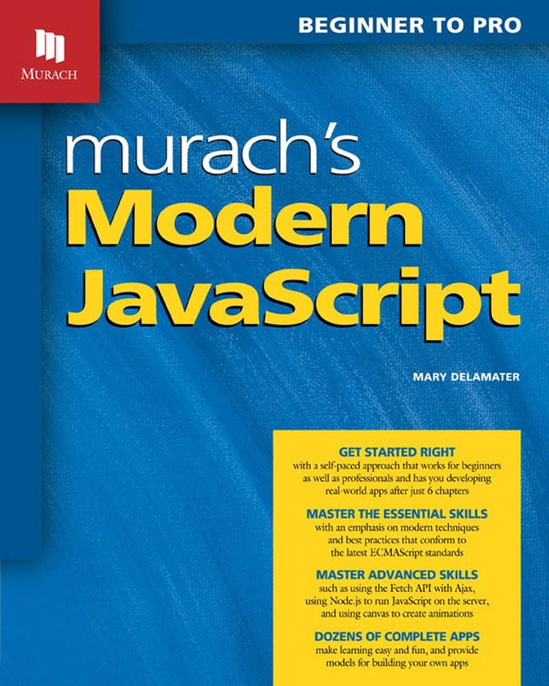 Murach’s Modern Javascript (Beginner to Pro)