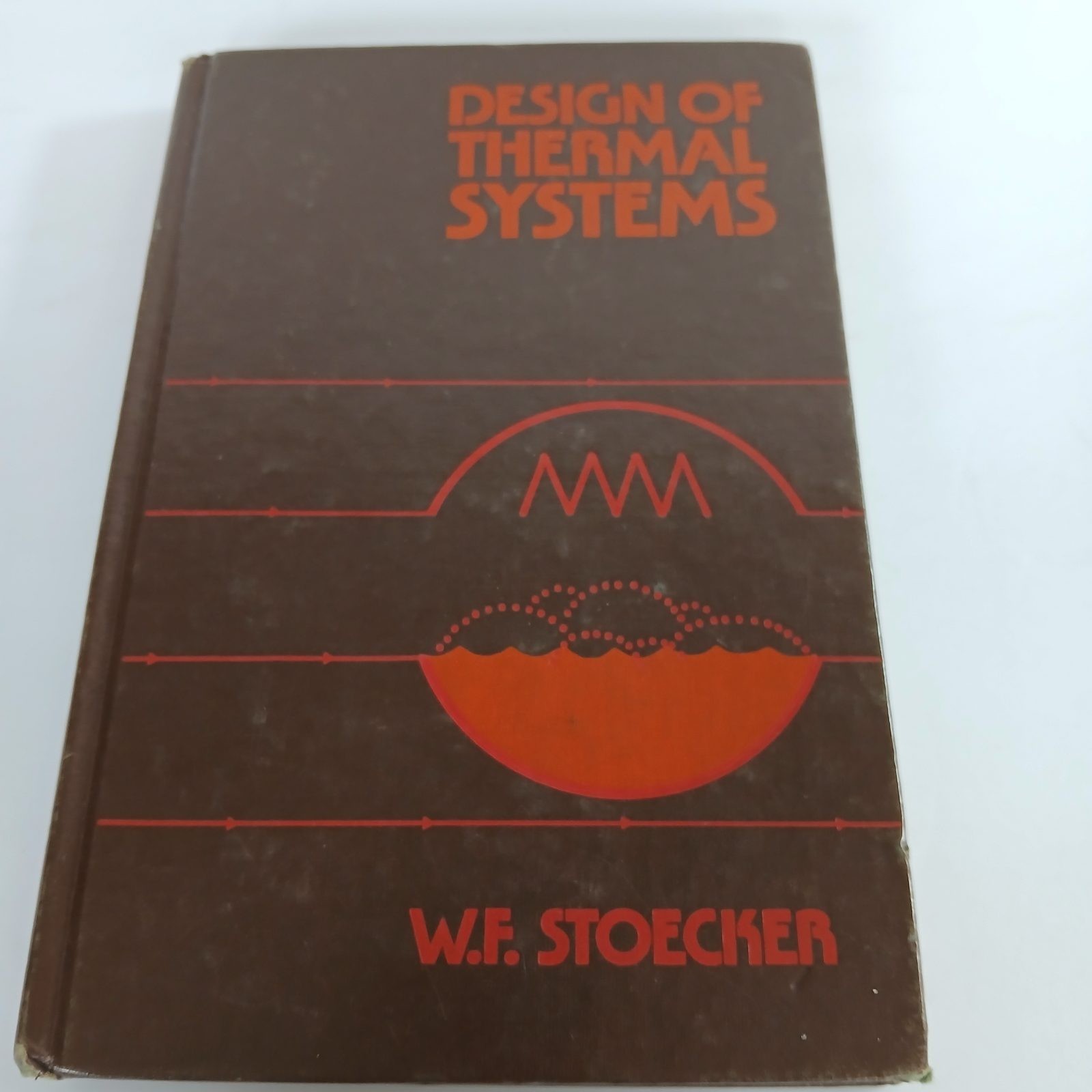 Vintage Design of Thermal Systems by W.F. Stoecker 1980 Hardcover
