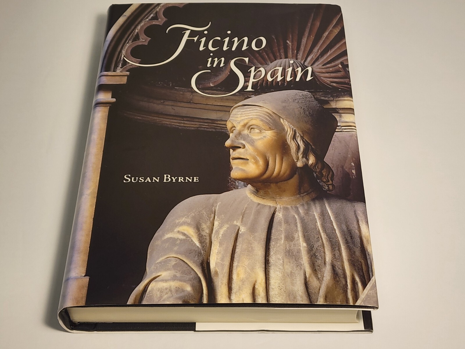 Ficino in Spain by Susan Byrne Hardcover HC/DJ
