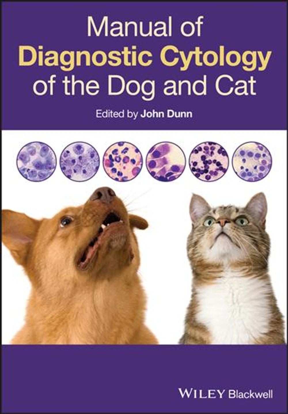 Manual of Diagnostic Cytology of the Dog and Cat by John Dunn (English) Paperbac