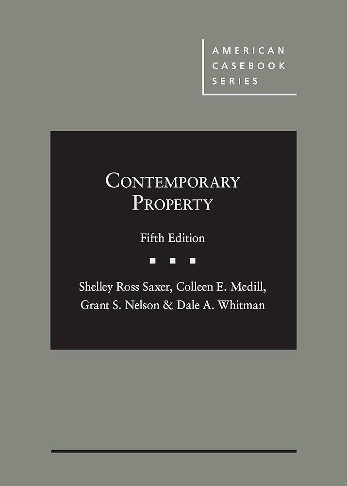 Contemporary Property by Dale A. Whitman, Colleen E. Medill, Shelley Saxer (5th)