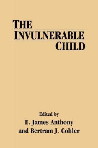 The Invulnerable Child; Guilford Psychiatry Series – hardcover, 0898622271