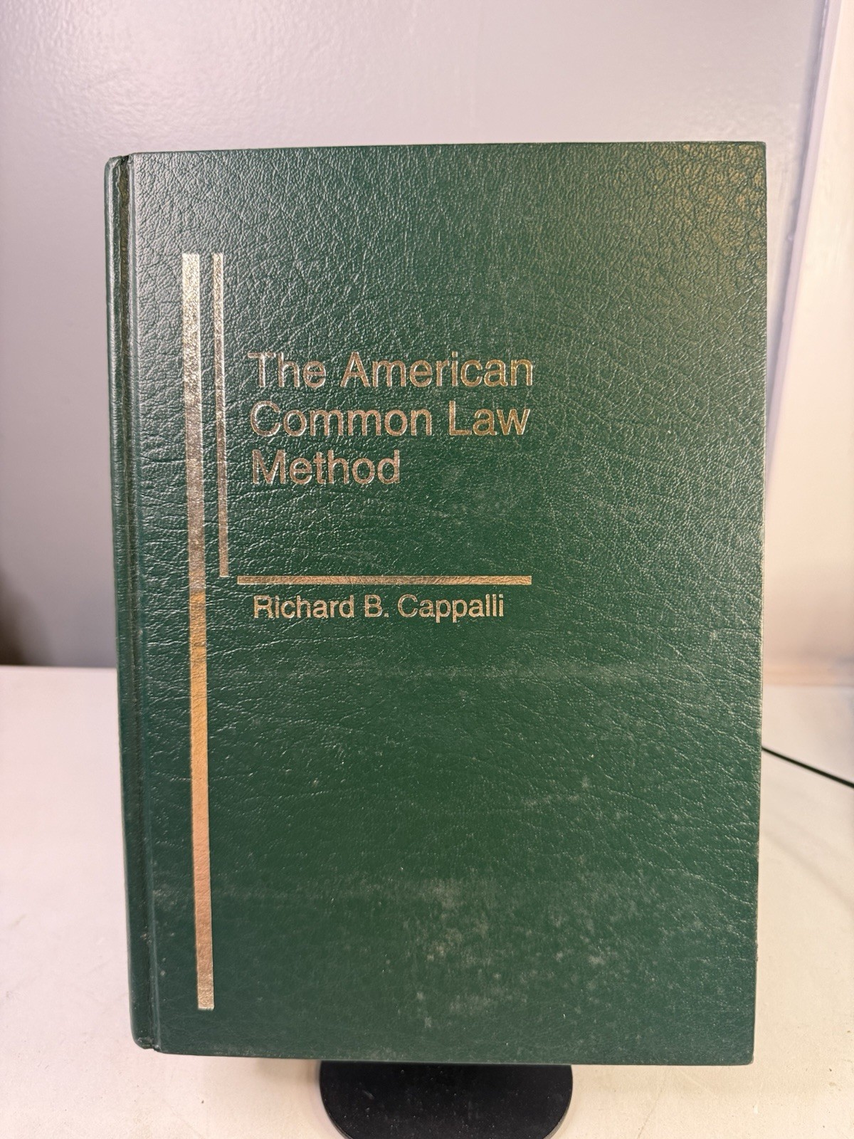 The American Common Law Method by Richard B Cappalli – Hardcover 1997