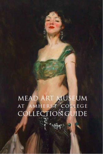 Mead Art Museum Amherst College Co- paperback, 9780914337324, Elizabeth E Barker