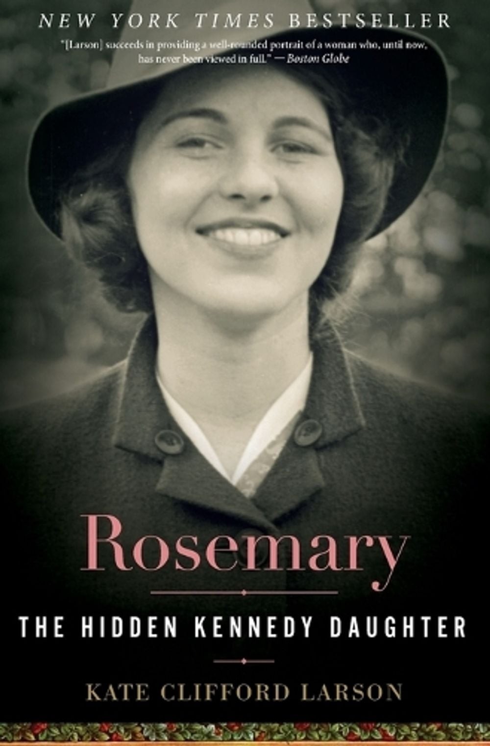 Rosemary: The Hidden Kennedy Daughter by Kate Clifford Larson (English) Paperbac
