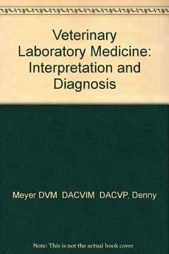 Veterinary Laboratory Medicine: – Paperback, by Meyer D.J. – Very Good