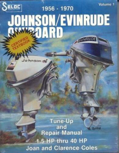 Johnson/Evinrude Outboards, 1-2 Cylinders, 1956-70 (Seloc Marine Tune-Up – GOOD