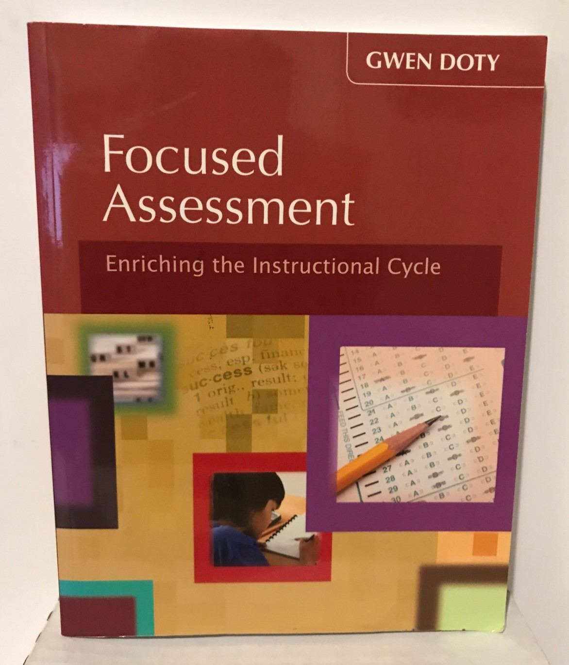 Focused Assessment: Enriching the Instructional Cycle