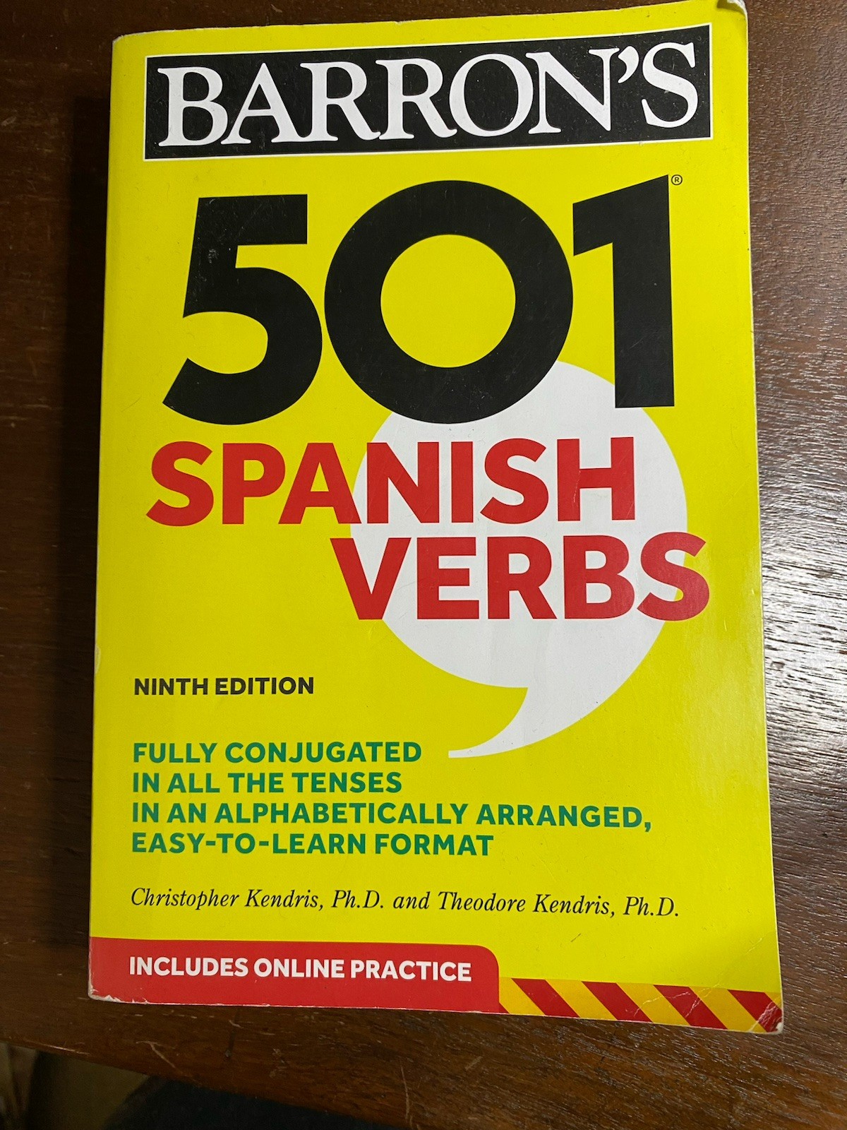 Barron’s 501 Verbs Ser.: 501 Spanish Verbs, Ninth Edition by Kendris & Kendris