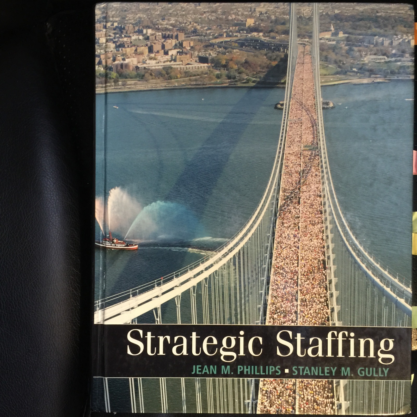 Strategic Staffing by Stanley M. Gully and Jean M. Phillips