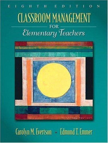 Classroom Management for Elementary Teachers (8th Edition)