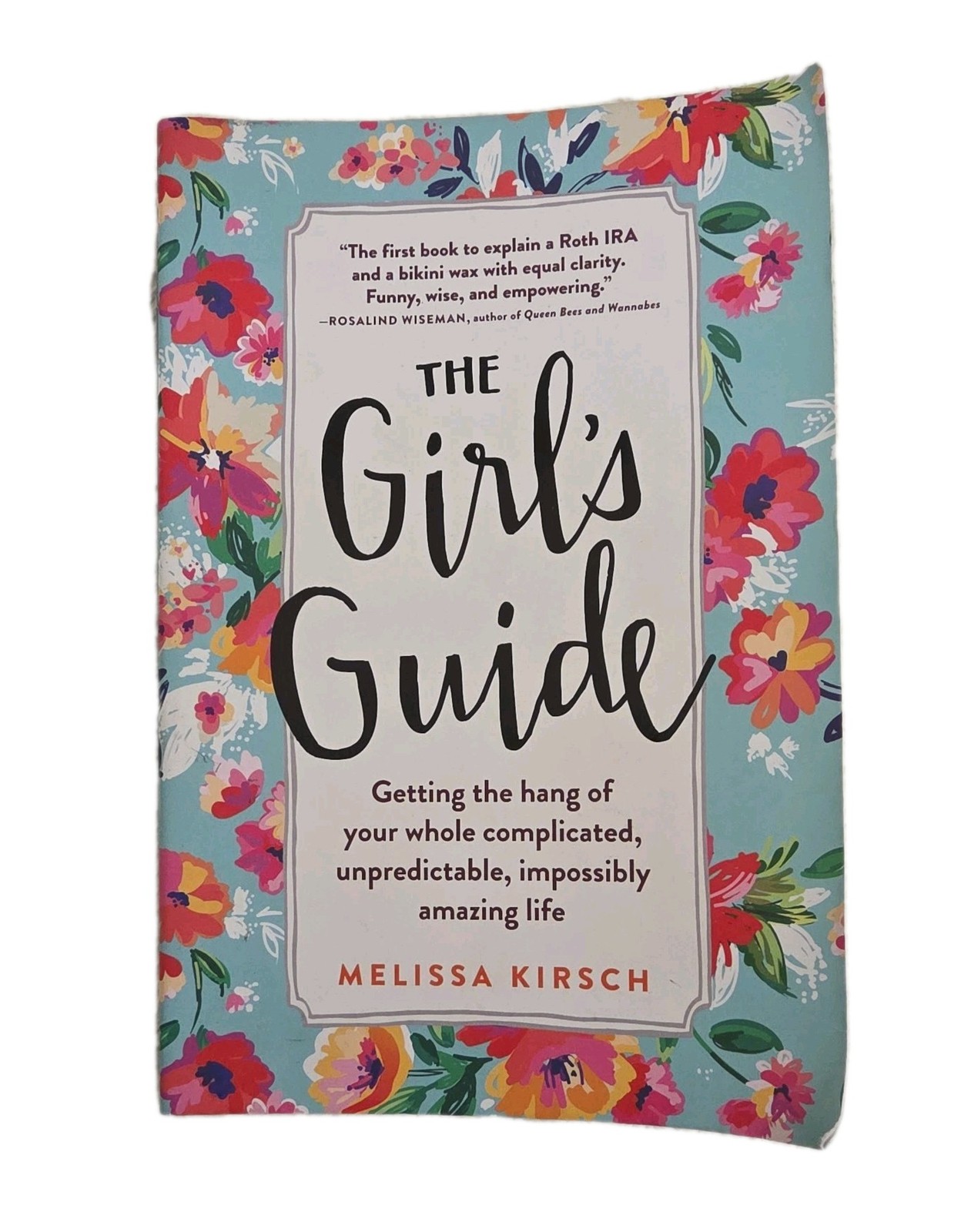 2015 The Girl’s Guide By: Melissa Kirsch Paperback Book Workman Publishing