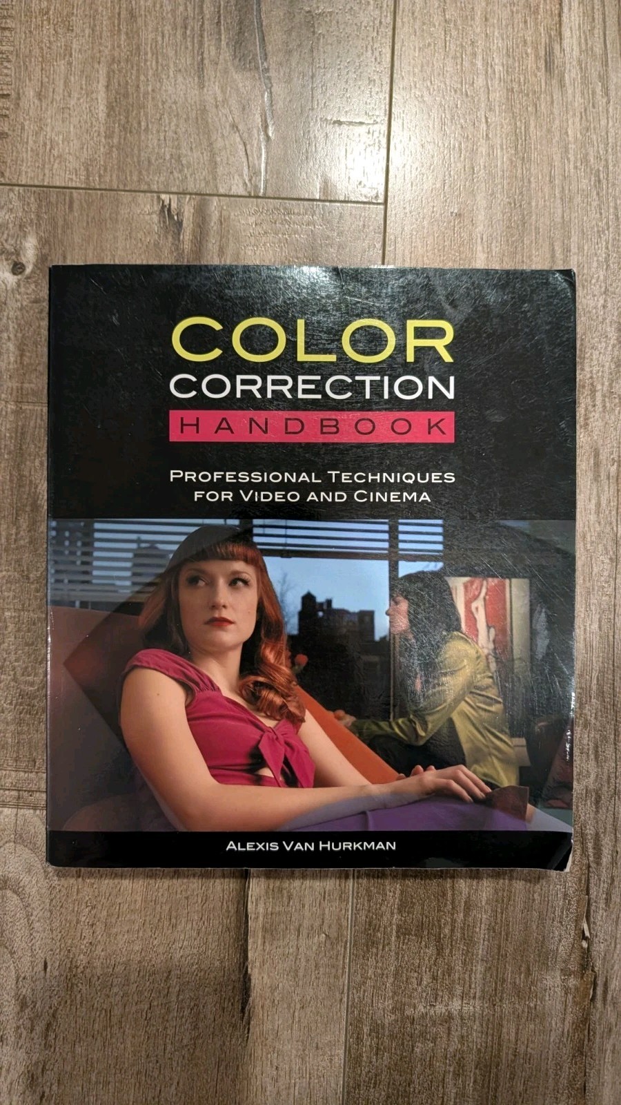 Color Correction Handbook by Alexis Van Hurkman, First Edition, 2011, with DVD